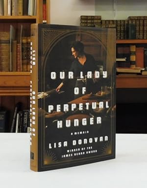 Imagen del vendedor de Our Lady of Perpetual Hunger: A Memoir a la venta por Back Lane Books