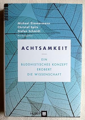 Achtsamkeit : ein buddhistisches Konzept erobert die Wissenschaft