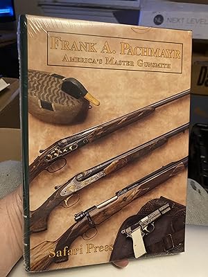 Seller image for frank a pachmayr americas master gunsmith for sale by A.C. Daniel's Collectable Books