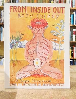 Immagine del venditore per From Inside Out: Body Energy A Yoga Notebook venduto da Kestrel Books