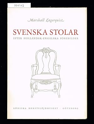 Seller image for Svenska stolar efter hollndsk-engelska frebilder. for sale by Hatt Rare Books ILAB & CINOA