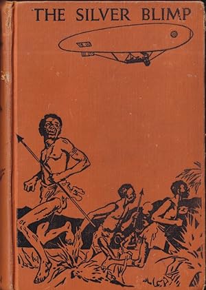 Image du vendeur pour The Silver Blimp: A story of Adventure in the Tropics mis en vente par Caerwen Books