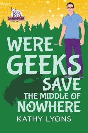 Seller image for Were-geeks Save the Middle of Nowhere for sale by GreatBookPrices