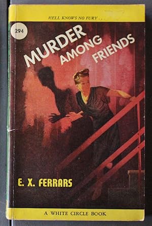 Seller image for MURDER AMONG FRIENDS (White Circle Book #294 ); ); for sale by Comic World