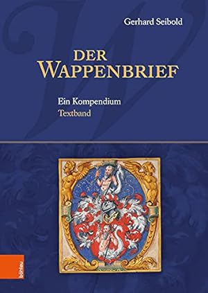 Der Wappenbrief : ein Kompendium.