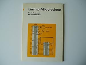 Bild des Verkufers fr Einchip-Mikrorechner : Schaltungs- und Programmierpraxis. ; Michael Rentzsch zum Verkauf von der buecherjaeger antiquarischer Buchandel & Bchersuchdienst