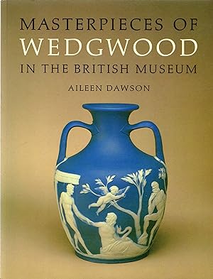 Image du vendeur pour Masterpieces of Wedgwood in the British Museum mis en vente par Newbury Books