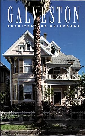 Seller image for Galveston Architecture Guidebook for sale by Newbury Books