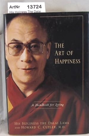 The Art of Happiness. A Handbook for Living.