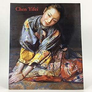 Memorial Exhibition A Tribute to Chen Yifei 1946-2005. Exhibition Catalogue of Chinese Paintings ...