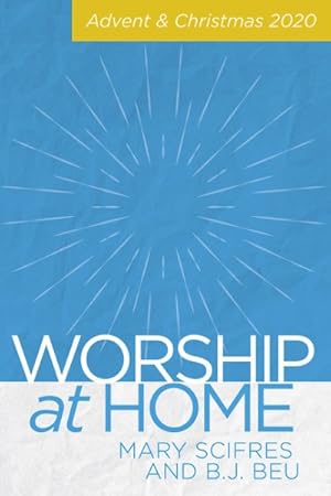 Image du vendeur pour Worship at Home : Advent & Christmas 2020 mis en vente par GreatBookPrices