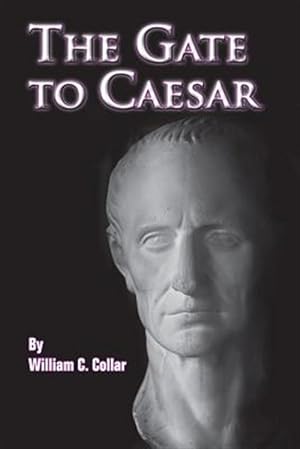 Bild des Verkufers fr Gate to Caesar zum Verkauf von GreatBookPrices