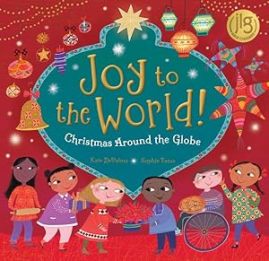 Seller image for Joy to the World! : Christmas Around the Globe for sale by GreatBookPrices