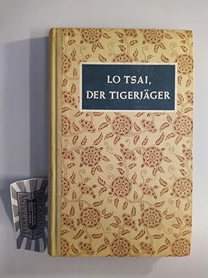 Imagen del vendedor de Lo Tsai, der Tigerjger und andere Geschichten. a la venta por Druckwaren Antiquariat