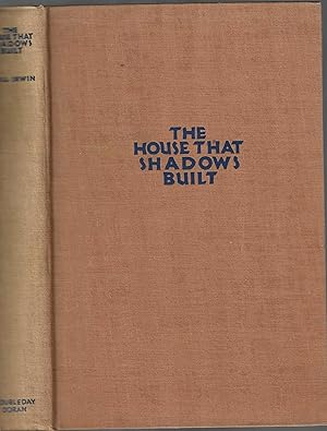 THE HOUSE THAT SHADOWS BUILT. [INSCRIBED BY ADOLPH ZUKOR TO BOROS MOROS]