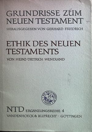 Image du vendeur pour Ethik des Neuen Testaments. Eine Einfhrung Grundrisse zum Neuen Testament Band 4 mis en vente par books4less (Versandantiquariat Petra Gros GmbH & Co. KG)