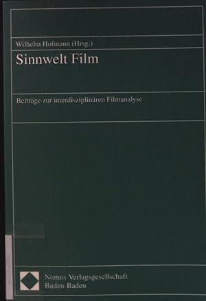 Bild des Verkufers fr Sinnwelt Film : Beitrge einer interdisziplinren Filmanalyse. zum Verkauf von books4less (Versandantiquariat Petra Gros GmbH & Co. KG)