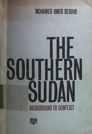 Seller image for The Southern Sudan: Background to Conflict. for sale by books4less (Versandantiquariat Petra Gros GmbH & Co. KG)