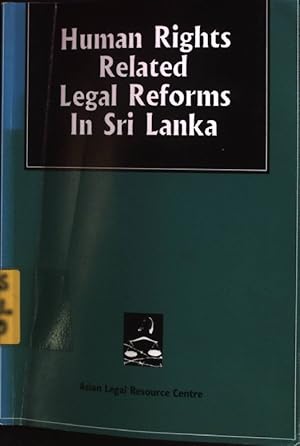 Bild des Verkufers fr Human Rights Related Legal Reforms in Sri Lanka. zum Verkauf von books4less (Versandantiquariat Petra Gros GmbH & Co. KG)