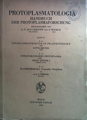 Seller image for Cytoplasmastruktur in Pflanzenzellen. Intravakuolres Protoplasma. Plasmodesmata. Protoplasmatologia. Handbuch der Protoplasmaforschung Band II Cytoplasma, A Morphologie, 1a-c for sale by books4less (Versandantiquariat Petra Gros GmbH & Co. KG)