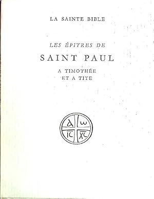 Seller image for Les Epitres de Saint Paul a Timothee et a Tite. La Sainte Bible. for sale by books4less (Versandantiquariat Petra Gros GmbH & Co. KG)