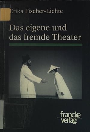 Bild des Verkäufers für Das eigene und das fremde Theater. zum Verkauf von books4less (Versandantiquariat Petra Gros GmbH & Co. KG)