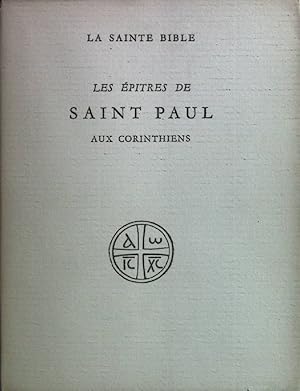 Bild des Verkufers fr Les Epitres de Saint Paul aux Corinthiens. La Sainte Bible. zum Verkauf von books4less (Versandantiquariat Petra Gros GmbH & Co. KG)