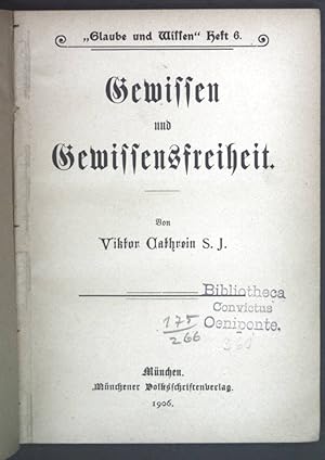 Seller image for Gewissen und Gewissensfreiheit. Glaube und Wissen Heft 6. for sale by books4less (Versandantiquariat Petra Gros GmbH & Co. KG)