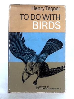 Imagen del vendedor de To Do With Birds a la venta por World of Rare Books