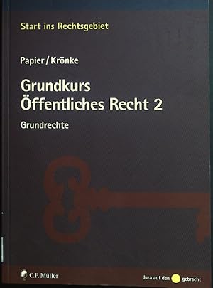 Seller image for Grundkurs ffentliches Recht; Teil: 2., Grundrechte Start ins Rechtsgebiet for sale by books4less (Versandantiquariat Petra Gros GmbH & Co. KG)