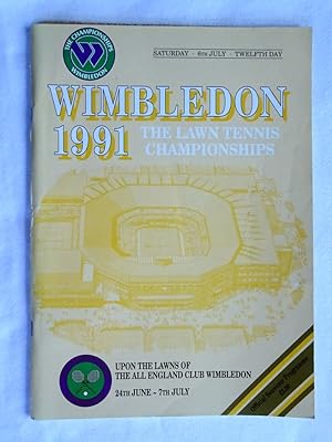 Seller image for Wimbledon 1991 The Lawn Tennis Championships Official Souvenir Programme Saturday 6th July, Twelfth Day. for sale by Tony Hutchinson