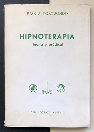 Hipnoterapia (Teoría y práctica)