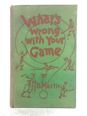 Seller image for What's Wrong With Your Game? for sale by World of Rare Books