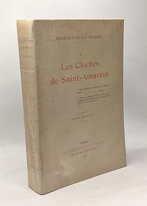 Immagine del venditore per Les cloches de Saint-Amarain - TOME I - Les crits de J.E. Blanche dition dfinitive venduto da crealivres