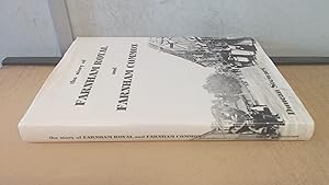 Imagen del vendedor de Story of Farnham Royal and Farnham Common: A Compilation of the Parish History, School and Parish Council Records, Church Magazines, Buildings and . Observations, Illustrations and Recollections a la venta por BoundlessBookstore