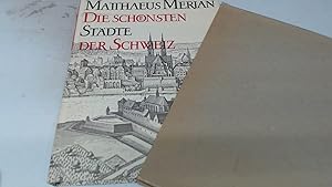 Imagen del vendedor de Die schonsten Stadte der Schweiz, Aus der Topographie und der Archontologia cosmica mit einer Einleitung von Emil Egli a la venta por BoundlessBookstore