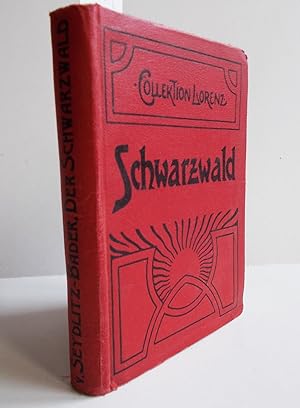 Imagen del vendedor de Der Schwarzwald (Bergstrasse, Neckartal, der Hegau bis zum Bodensee, der Kaiserstuhl und Strassburg) a la venta por Antiquariat Zinnober