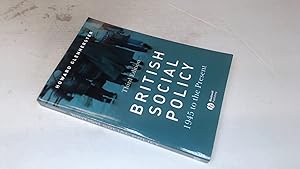 Bild des Verkufers fr British Social Policy 3e: 1945 to the Present (Making Contemporary Britain) zum Verkauf von BoundlessBookstore