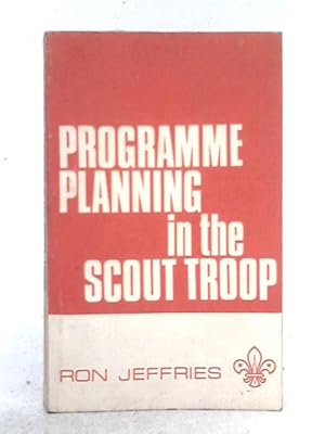 Seller image for Programme Planning in the Scout Troop for sale by World of Rare Books