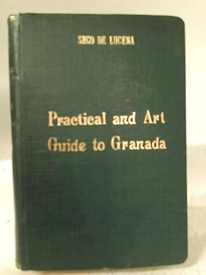 Bild des Verkufers fr Practical and Art Guide to Granada zum Verkauf von World of Rare Books