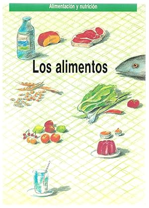 Seller image for Los alimentos. Alimentacin y nutricin for sale by Librera Dilogo