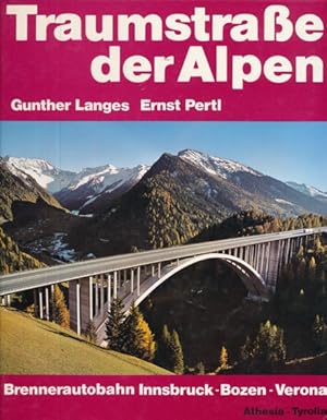 Traumstraße der Alpen. (Brennerautobahn Innsbruck-Bozen-Verona).