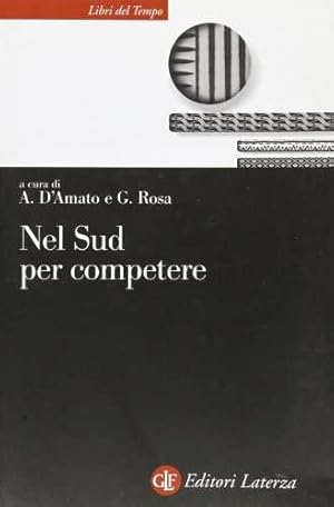 Immagine del venditore per Nel Sud per competere venduto da Studio Bibliografico Viborada