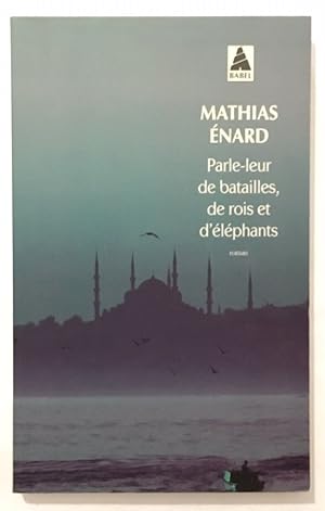 Imagen del vendedor de Parle-leur de batailles de rois et d'lphants a la venta por librairie philippe arnaiz