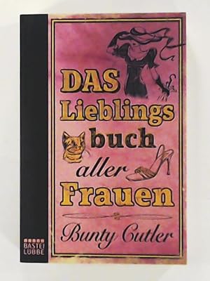 Imagen del vendedor de Das Lieblingsbuch aller Frauen a la venta por Leserstrahl  (Preise inkl. MwSt.)