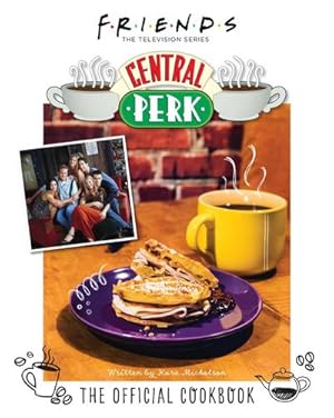 Bild des Verkufers fr Friends: The Official Central Perk Cookbook (Classic TV Cookbooks, 90s TV) zum Verkauf von AHA-BUCH GmbH