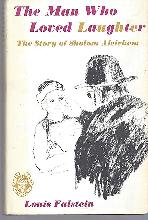 The Man Who Loved Laughter: The Story of Sholom Aleichem