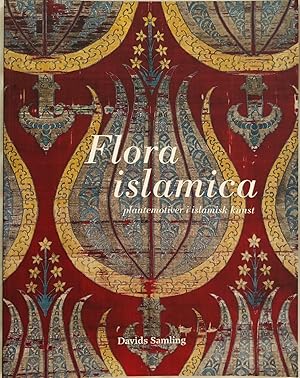 Immagine del venditore per Flora islamica: plantemotiver i islamisk kunst (Plant Motifs in the Art of Islam) venduto da Islamic Art Books