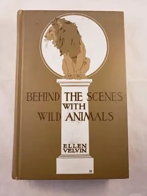 Imagen del vendedor de Behind The Scenes With Wild Animals a la venta por WellRead Books A.B.A.A.