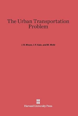 Imagen del vendedor de The Urban Transportation Problem a la venta por BuchWeltWeit Ludwig Meier e.K.